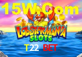 VIP Casino T22 Bet